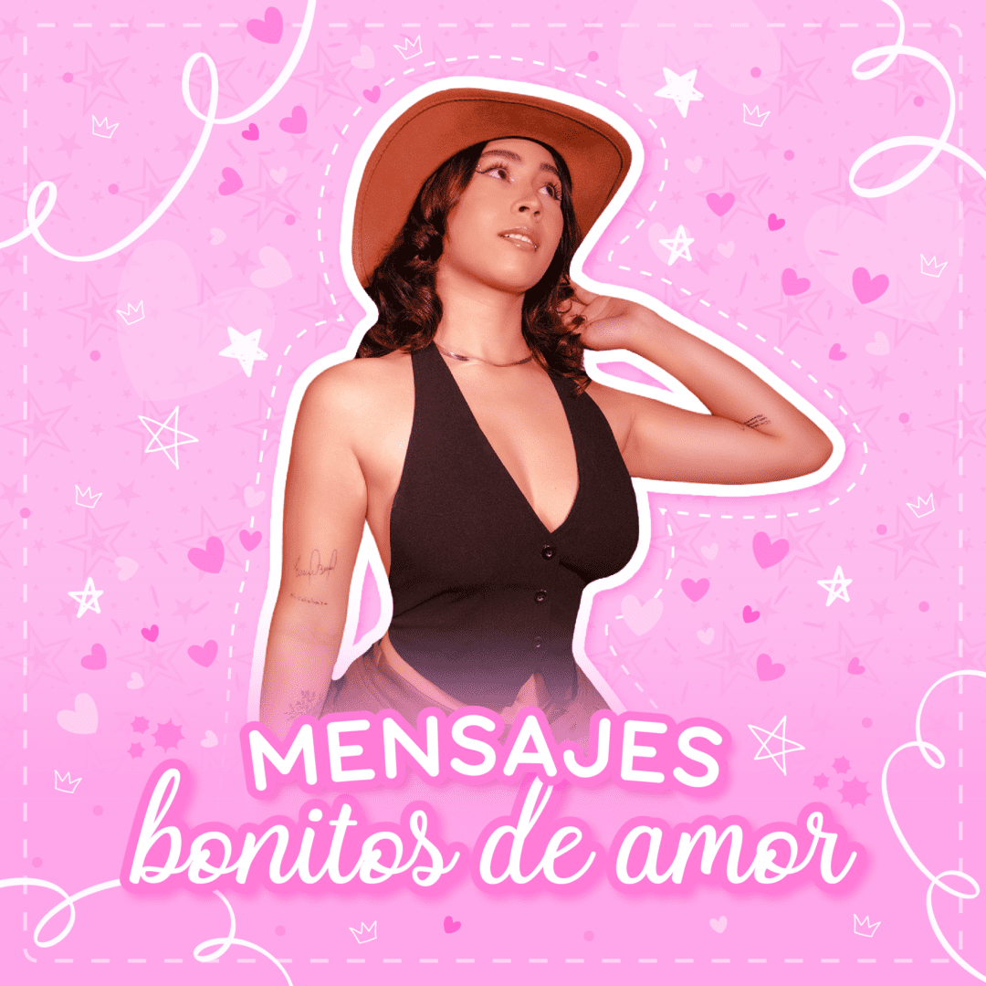 Mensajes bonitos de amor​